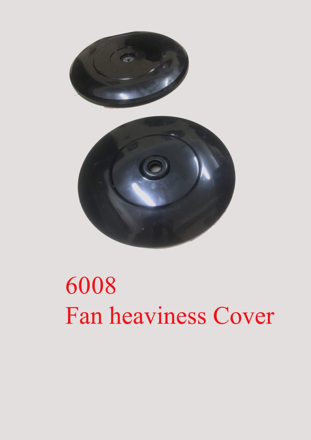 6008 Fan heaviness Cover