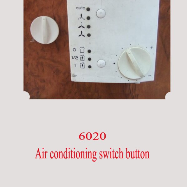 6020 Air conditioning switch button