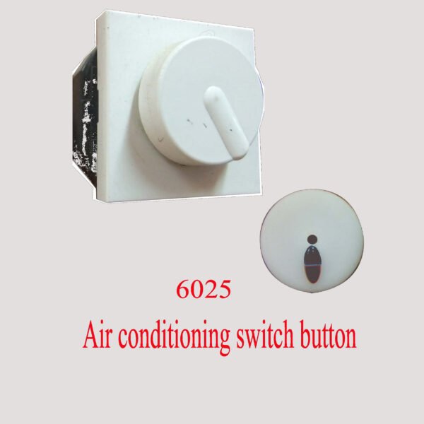 6025 Air conditioning switch button