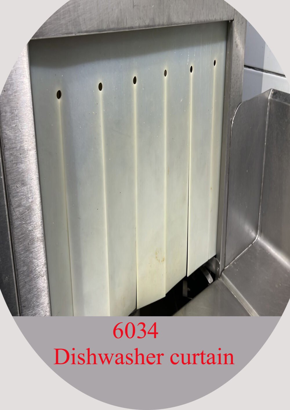 6034 Dishwasher curtain