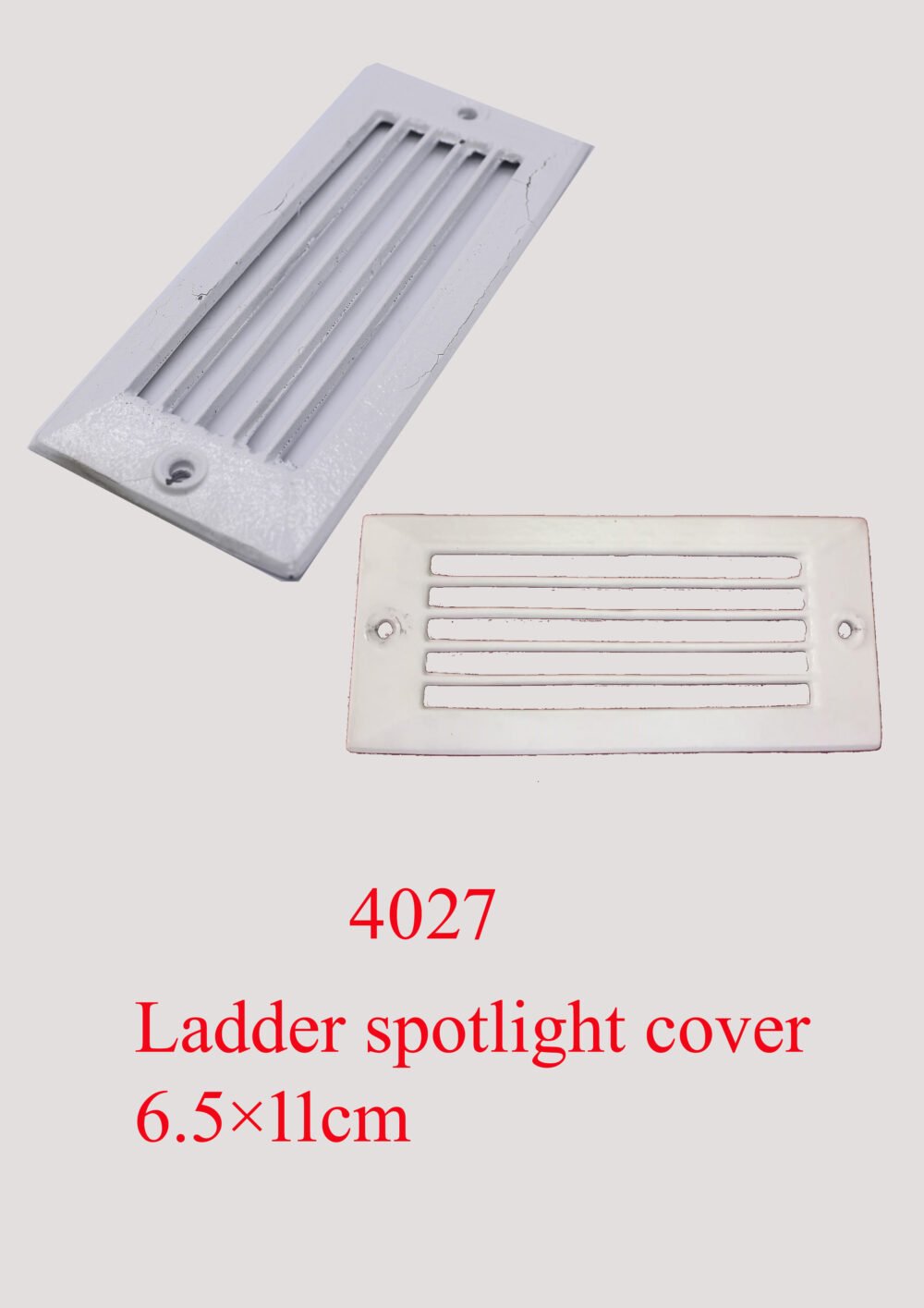 4027 Ladder spotlight cover 6.5×11cm