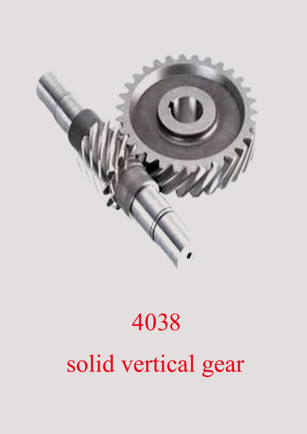 4038 solid vertical gear