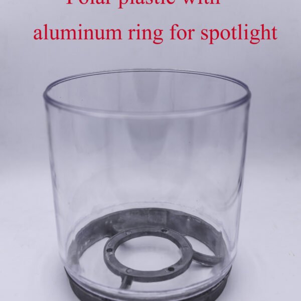6083 Polar plastic with aluminum ring for spotlight