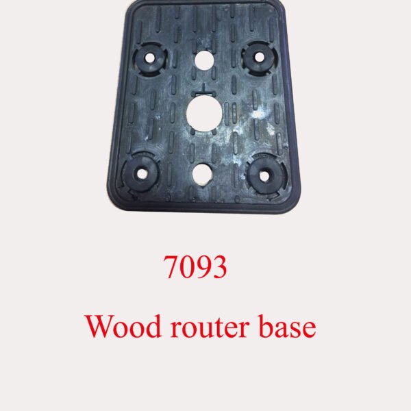 7093 Wood router base